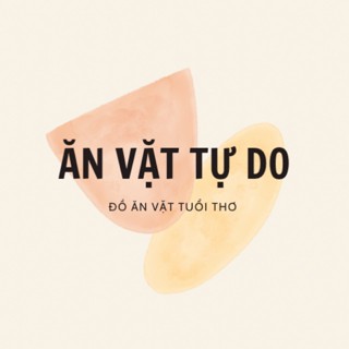 ĂN VẶT TỰ DO