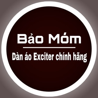 Bảo Móm -Chuyên dàn áo Exciter
