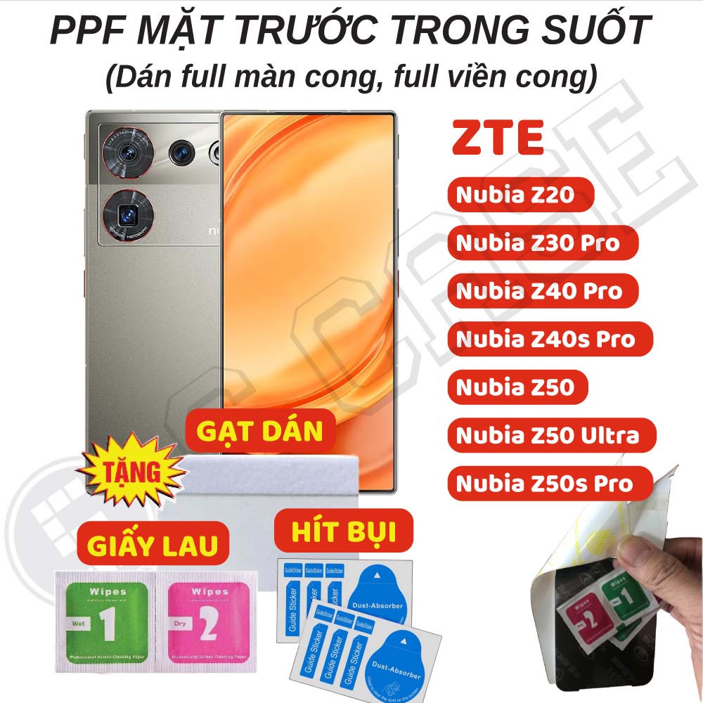 Dán PPF Full Màn Trong Suốt ZTE Nubia Z50s Pro/ Z50 Ultra/ Z40s Z40 Pro/ Z30 Pro/ Z20