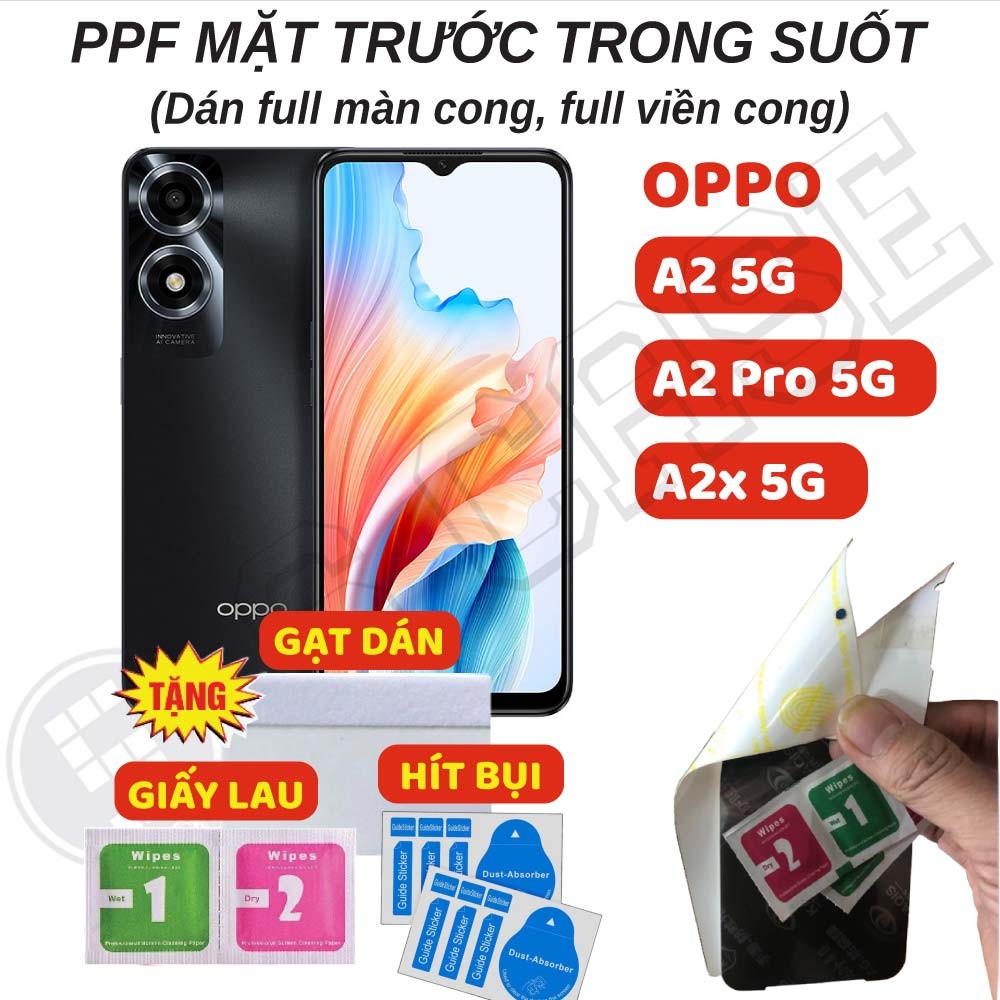 Dán PPF Full Màn Trong Suốt Oppo A2 Pro A2x A2
