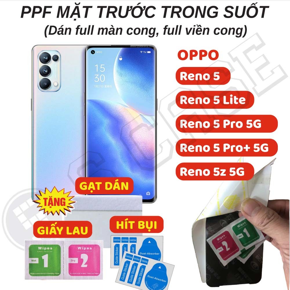 Dán PPF Full Màn Trong Suốt Oppo Reno 5 Pro+/ Reno 5 Lite/ Reno 5z/ Reno 5