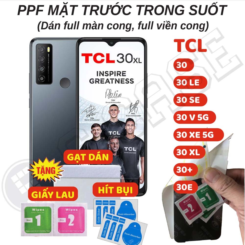 Dán PPF Full Màn Trong Suốt TCL 30 SE/ 30 LE/ 30 V/ 30 XL/ 30+/ 30E/ 30 XE