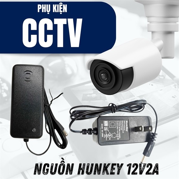 Nguồn Hunkey 12V2A Dùng cho camera Hikvision, Dahua, KBvision, Camera IP, đèn Led
