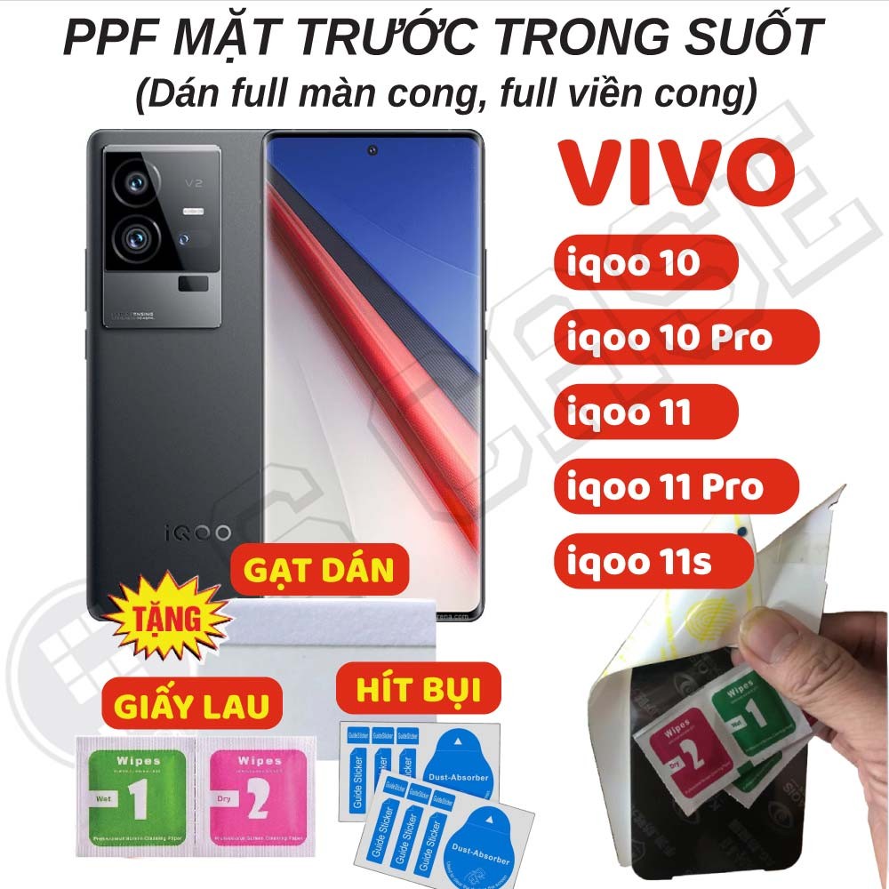 Dán PPF Full Màn Trong Suốt Vivo iqoo 11 Pro/ iqoo 11s/ iqoo 10 Pro/ iqoo 10