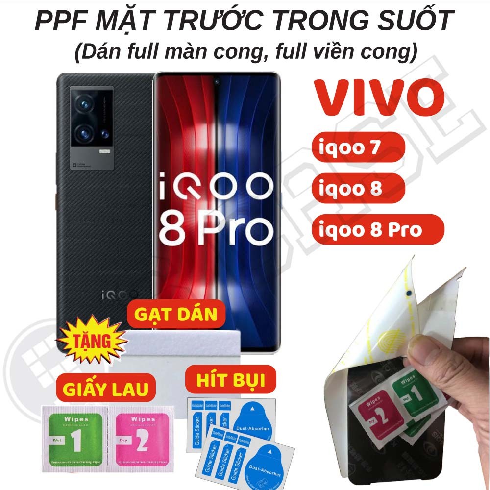 Dán PPF Full Màn Trong Suốt Vivo iqoo 8 Pro/ iqoo 8/ iqoo 7