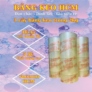 Combo 3 Cây Băng Keo Trong 2KG – 200Yard – Lõi 5li | Dai – Chắc – Dính Tốt | Băng Dính Đóng Gói