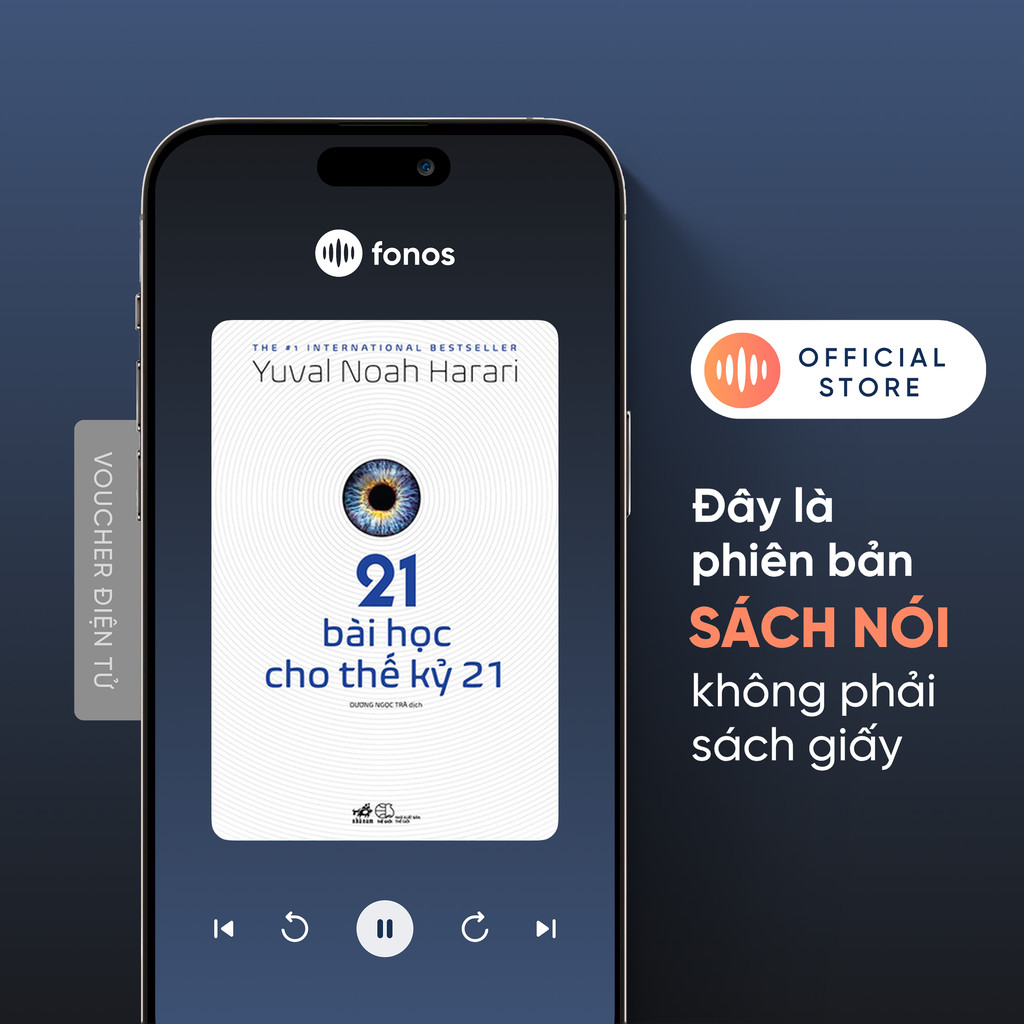 Sách Nói Fonos: 21 Bài Học Cho Thế Kỷ 21