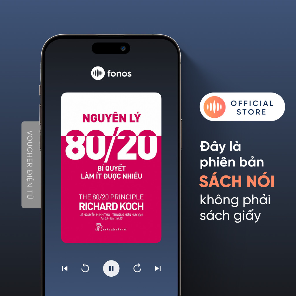 Sách Nói Fonos: Nguyên Lý 80/20 - Bí Quyết Làm Ít Được Nhiều