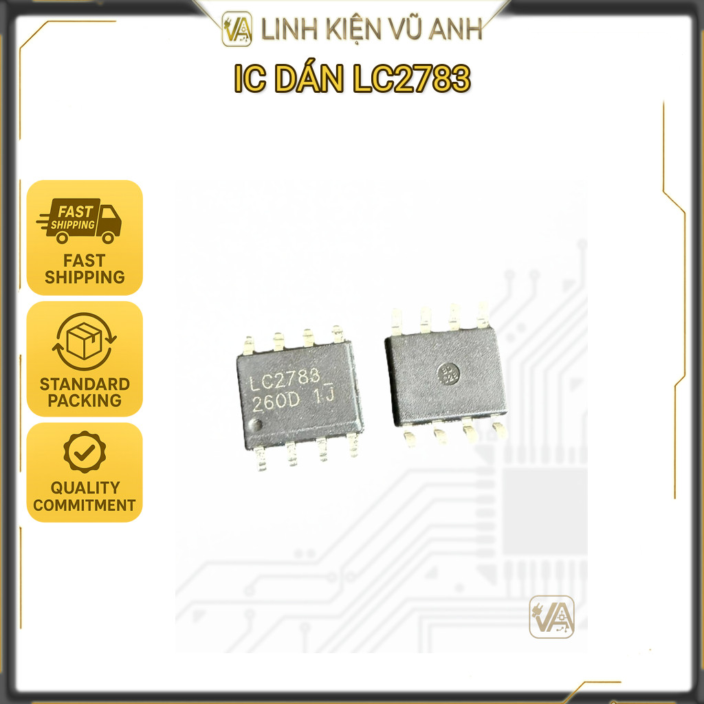 IC DÁN LC2783 | LẮP ĐẶT LINH KIỆN ĐIỆN TỬ