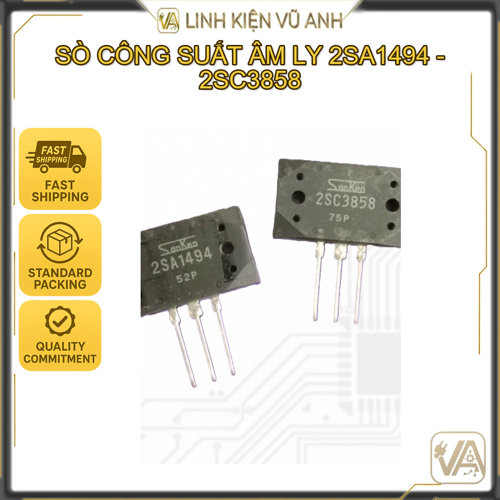 SÒ CÔNG SUẤT ÂM LY 2SA1494 - 2SC3858 | LẮP ĐẶT LINH KIỆN ĐIỆN TỬ