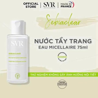  VSKU2  Nước tẩy trang sạch sâu loại bỏ dầu nhờn SVR Sebiaclear Eau Micellaire 75ml 